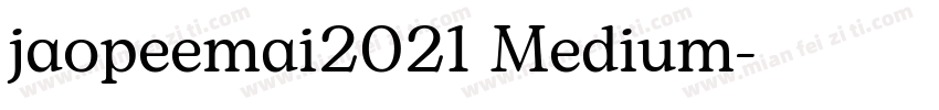 jaopeemai2021 Medium字体转换